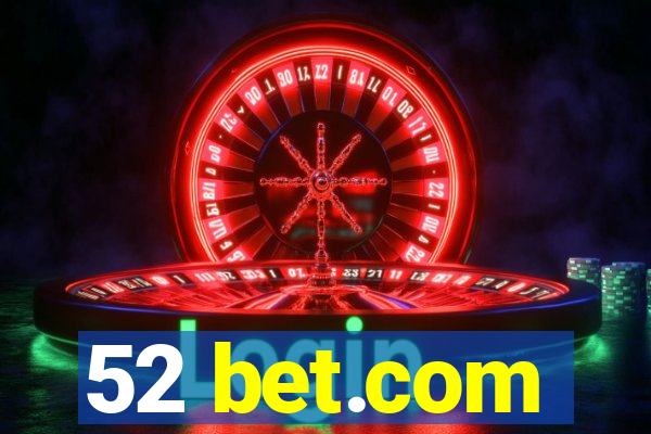 52 bet.com